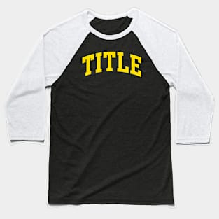 Title Baseball T-Shirt